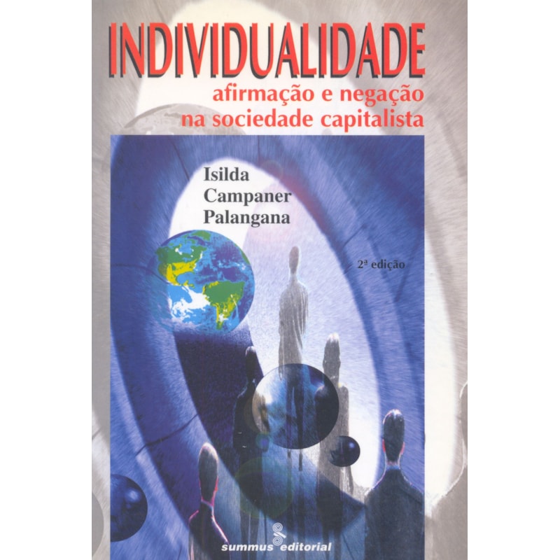 INDIVIDUALIDADE: AFIRMAÇÃO E NEGAÇÃO NA SOCIEDADE CAPITALISTA