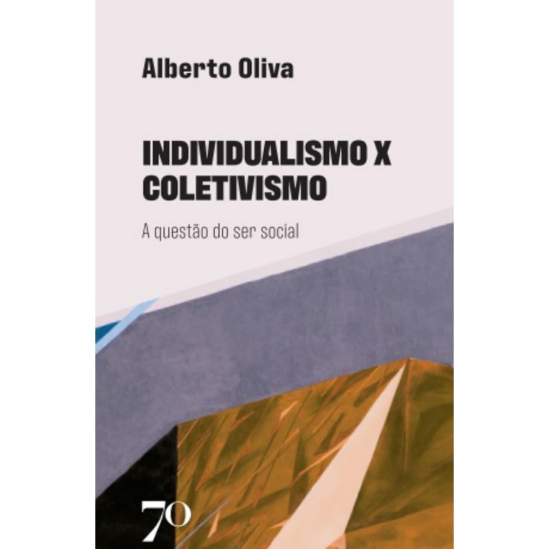 Individualismo x coletivismo: a questão do ser social