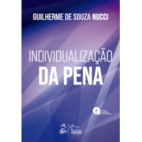 INDIVIDUALIZAÇÃO DA PENA - 8ª EDIÇÃO 2022