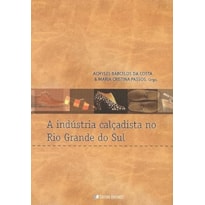 INDUSTRIA CALCADISTA NO RIO GRANDE DO SUL, A - 1