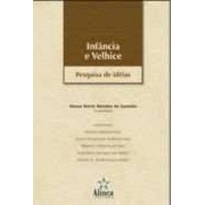 INFANCIA E VELHICE: PESQUISA DE IDEIAS - 1