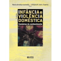 INFÂNCIA E VIOLÊNCIA DOMÉSTICA: FRONTEIRAS DO CONHECIMENTO