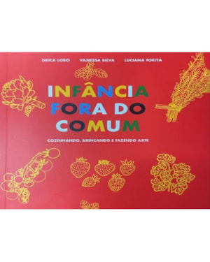 INFÂNCIA FORA DO COMUM