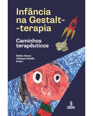 INFÂNCIA NA GESTALT-TERAPIA: CAMINHOS TERAPÊUTICOS