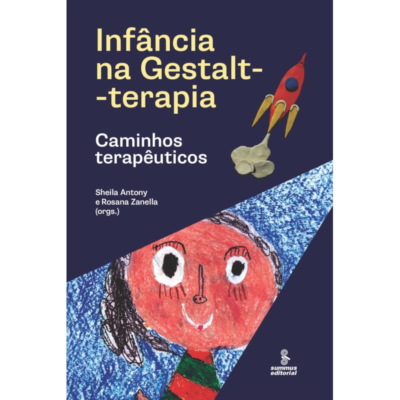 INFÂNCIA NA GESTALT-TERAPIA: CAMINHOS TERAPÊUTICOS