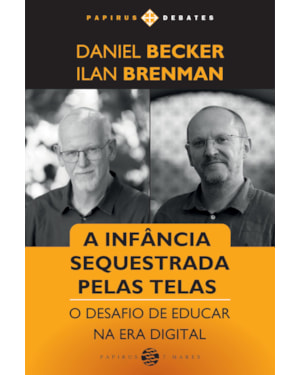 INFÂNCIA SEQUESTRADA PELAS TELAS (A): O DESAFIO DE EDUCAR NA ERA DIGITAL