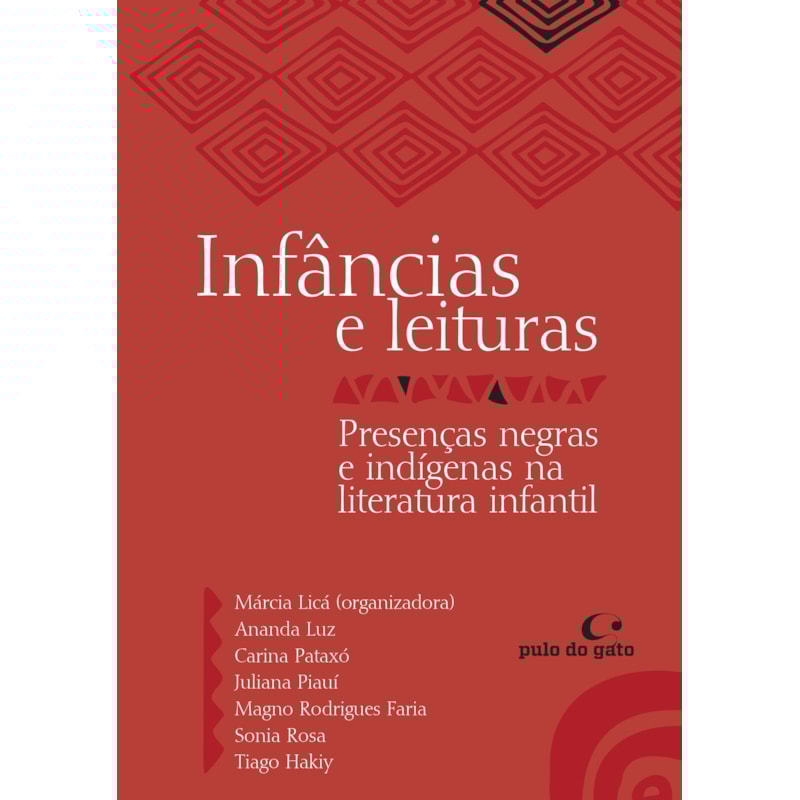 INFÂNCIAS E LEITURAS - SEMIFINALISTA DO PRÊMIO JABUTI 2025: PRESENÇAS NEGRAS E INDÍGENAS NA LITERATURA INFANTIL