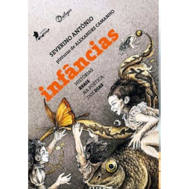 INFÂNCIAS HISTÓRIAS REAIS NA POÉTICA DOS DIAS