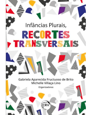 INFÂNCIAS PLURAIS, RECORTES TRANSVERSAIS