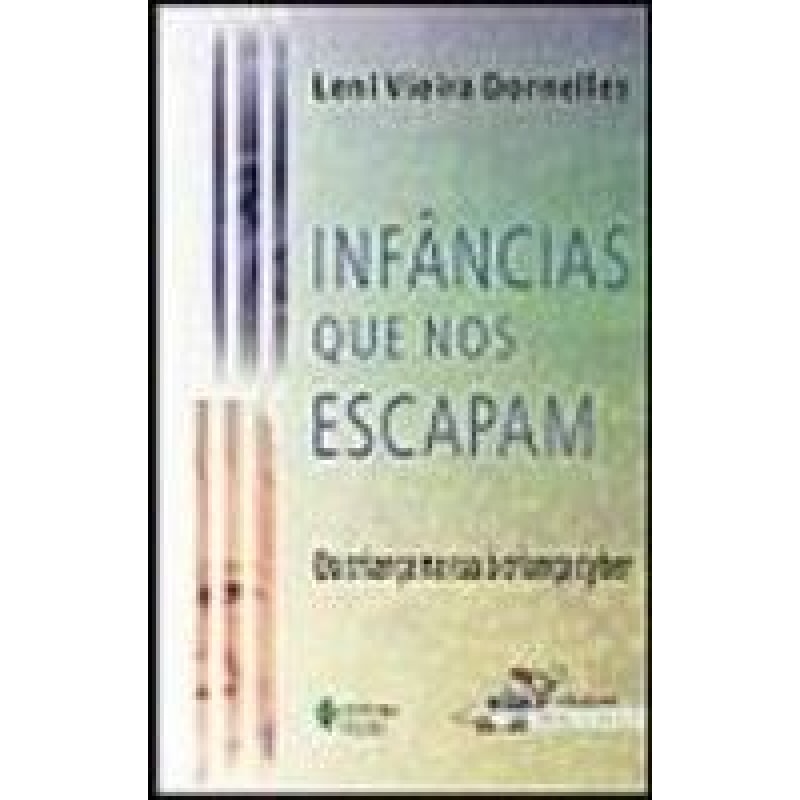 INFÂNCIAS QUE NOS ESCAPAM - DA CRIANÇA NA RUA A CRIANÇA CYBER
