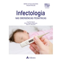 INFECTOLOGIA NAS EMERGÊNCIAS PEDIÁTRICAS