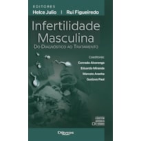 INFERTILIDADE MASCULINA DO DIAGNOSTICO AO TRATAMENTO INFERTILIDADE MASCULINA DO DIAGNOSTICO AO TRATAMENTO