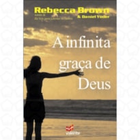 INFINITA GRACA DE DEUS, A