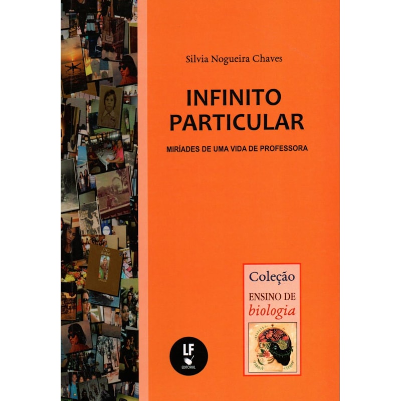 INFINITO PARTICULAR: MIRÍADES DE UMA VIDA DE PROFESSORA