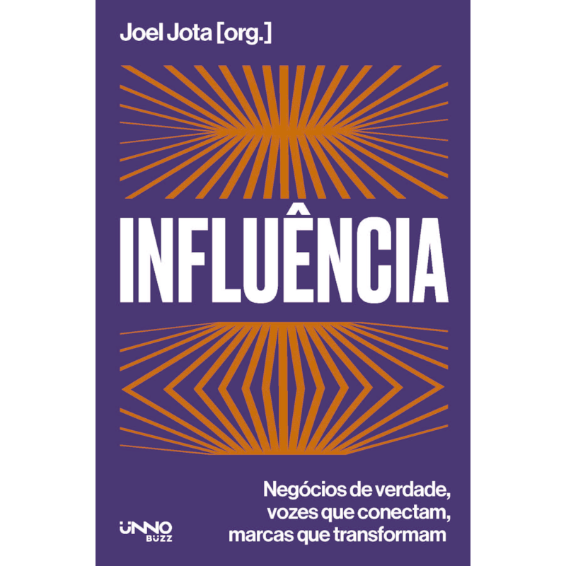 INFLUÊNCIA: NEGÓCIOS DE VERDADE, VOZES QUE CONECTAM, MARCAS QUE TRANSFORMAM