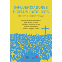 INFLUENCIADORES DIGITAIS CATÓLICOS