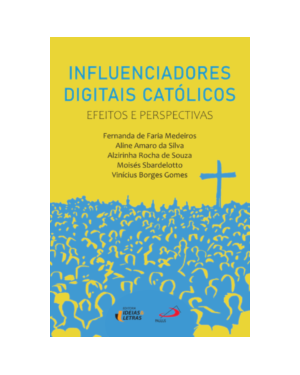 INFLUENCIADORES DIGITAIS CATÓLICOS
