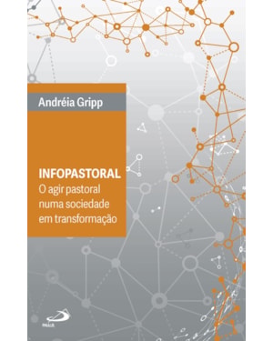 Infopastoral - O agir pastoral numa sociedade em transformação
