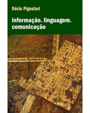 INFORMAÇÃO. LINGUAGEM. COMUNICAÇÃO