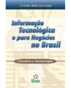 INFORMACAO TECNOLOGICA E PARA NEGOCIOS NO BRASIL - 1