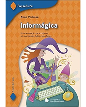 INFORMÁGICA - UMA REVOLUÇÃO VAI ACONTECER NO MUNDO DAS FADAS E DOS FADOS