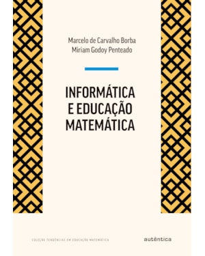 INFORMÁTICA E EDUCAÇÃO MATEMÁTICA