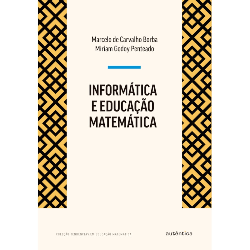 INFORMÁTICA E EDUCAÇÃO MATEMÁTICA
