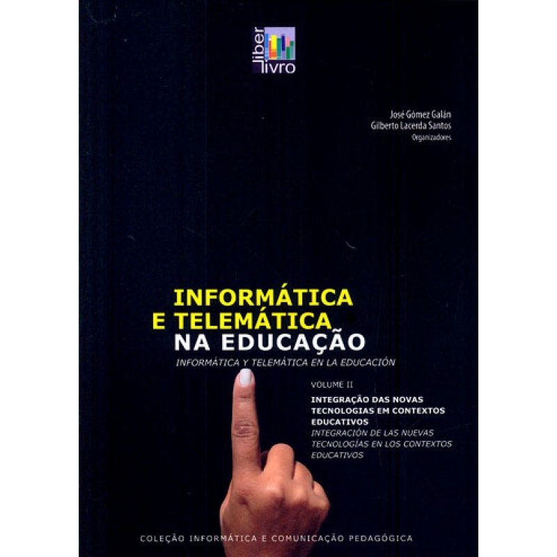 INFORMATICA E TELEMATIOCA NA EDUCACAO VOL. 2