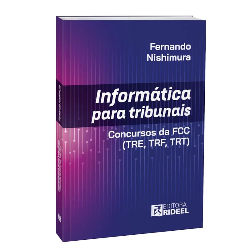 INFORMÁTICA PARA TRIBUNAIS - CONCURSOS DA FCC (TRE, TRF, TRT)