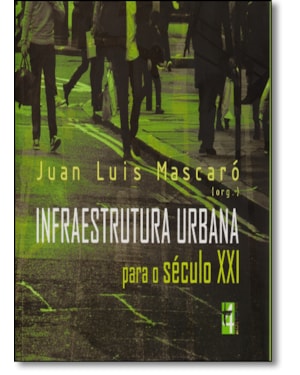 Infraestrutura urbana para o século XXI