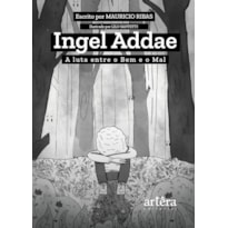 INGEL ADDAE: A LUTA ENTRE O BEM E O MAL