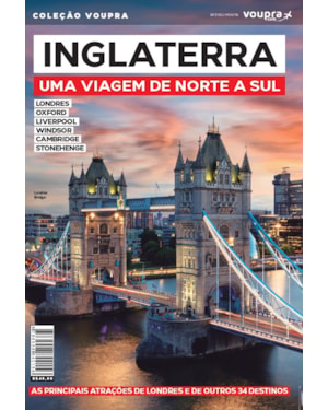 INGLATERRA - UMA VIAGEM DE NORTE A SUL