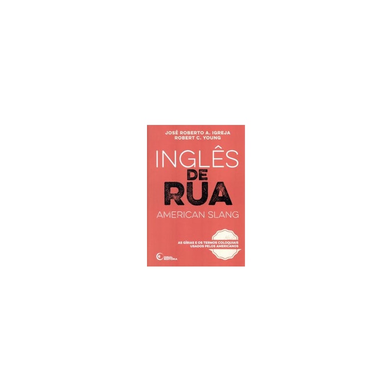 INGLÊS DE RUA - AMERICAN SLANG