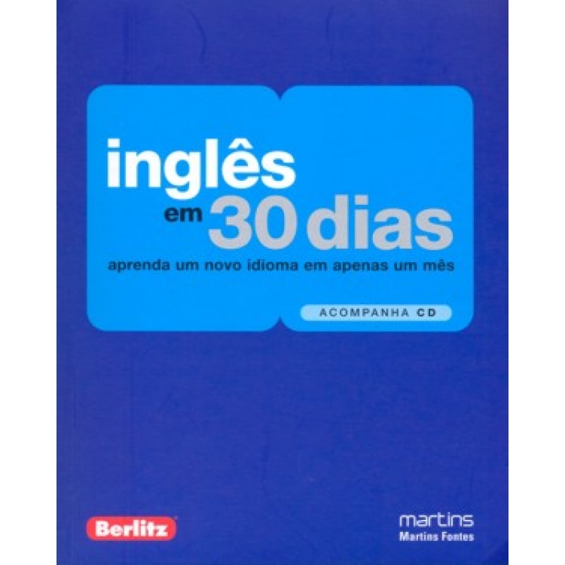 Inglês em 30 dias: aprenda um novo idioma em apenas um mês