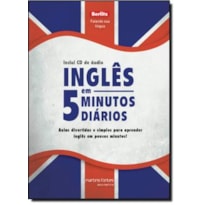 Inglês em 5 minutos diários + CD: Aulas divertidas e simples para aprender inglês em poucos minutos!