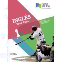 INGLÊS - YOUR TURN 1 - ENSINO MÉDIO