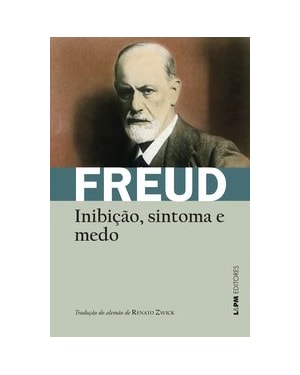 Inibição, sintoma e medo