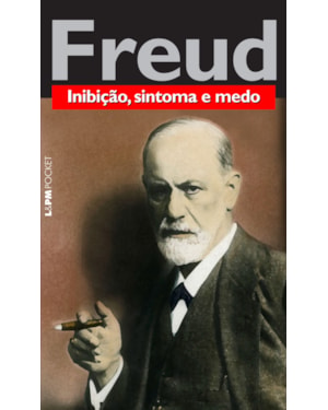 Inibição, sintoma e medo