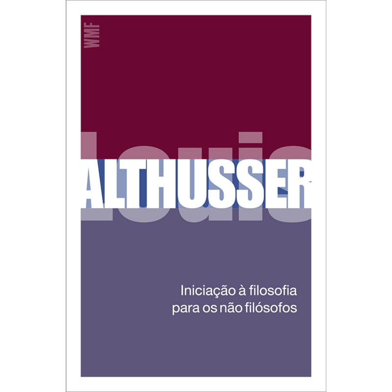 INICIAÇÃO À FILOSOFIA PARA OS NÃO-FILÓSOFOS