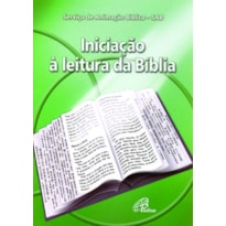 INICIAÇÃO À LEITURA DA BÍBLIA