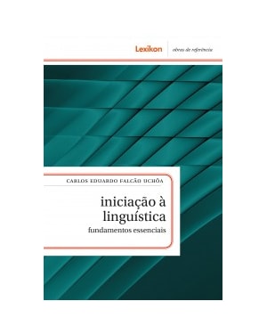 INICIAÇÃO À LINGUÍSTICA: FUNDAMENTOS ESSENCIAIS