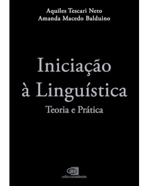 INICIAÇÃO À LINGUÍSTICA: TEORIA E PRÁTICA