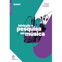 INICIAÇÃO À PESQUISA EM MÚSICA