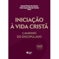 INICIAÇÃO À VIDA CRISTÃ: CAMINHO DO DISCIPULADO