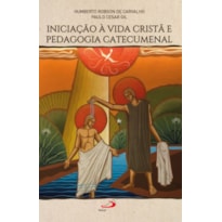 Iniciação a vida cristã e pedagogia catecumenal