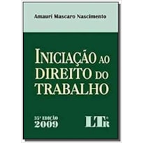 INICIACAO AO DIREITO DO TRABALHO - 35ª