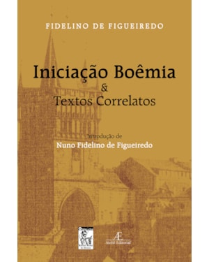 INICIAÇÃO BOÊMIA & TEXTOS CORRELATOS