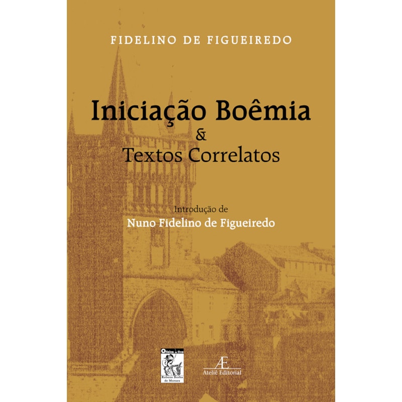 INICIAÇÃO BOÊMIA & TEXTOS CORRELATOS
