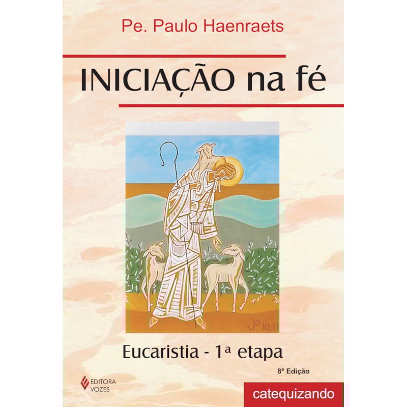 INICIAÇÃO NA FÉ - EUCARISTIA 1A. ETAPA CATEQUIZANDO
