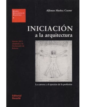 Iniciación a la arquitectura: la carrera y el ejercicio de la profesión - vol.4 (estudos univers)